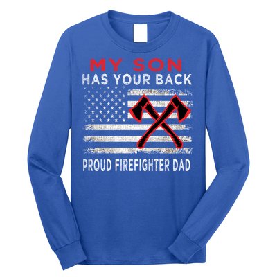 Distressed My Son Has Your Proud Firefighter Dad Gift Long Sleeve Shirt