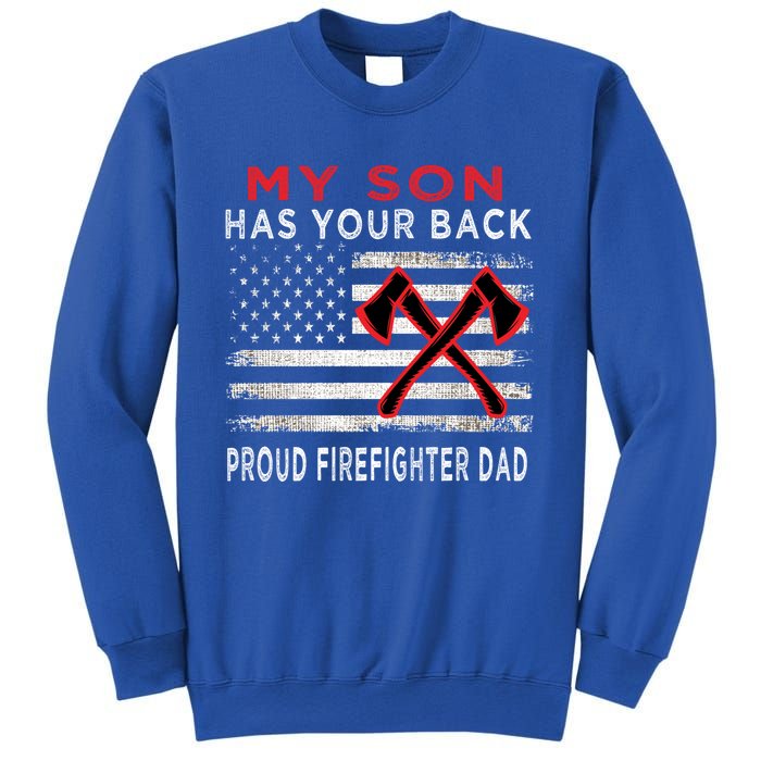 Distressed My Son Has Your Proud Firefighter Dad Gift Sweatshirt