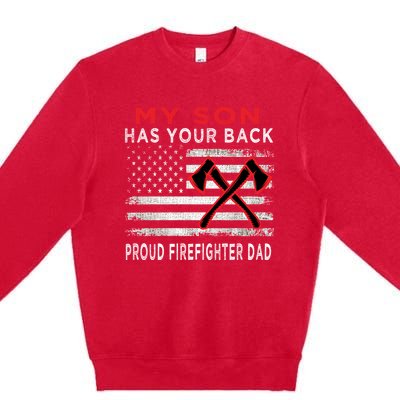 Distressed My Son Has Your Proud Firefighter Dad Gift Premium Crewneck Sweatshirt