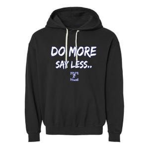 Do More Say Less Garment-Dyed Fleece Hoodie