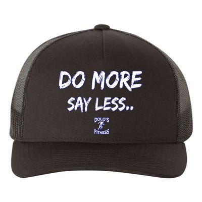 Do More Say Less Yupoong Adult 5-Panel Trucker Hat