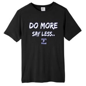 Do More Say Less Tall Fusion ChromaSoft Performance T-Shirt