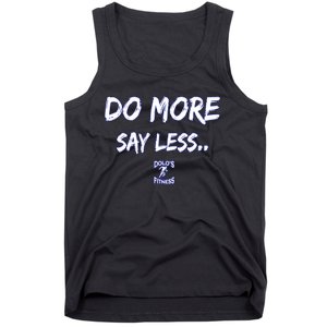 Do More Say Less Tank Top