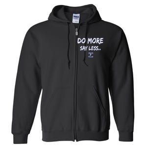 Do More Say Less Full Zip Hoodie