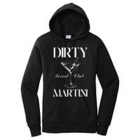 Dirty Martini Social Club Bachelorette Party Group Fun Women's Pullover Hoodie