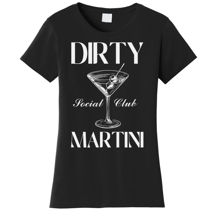 Dirty Martini Social Club Bachelorette Party Group Fun Women's T-Shirt