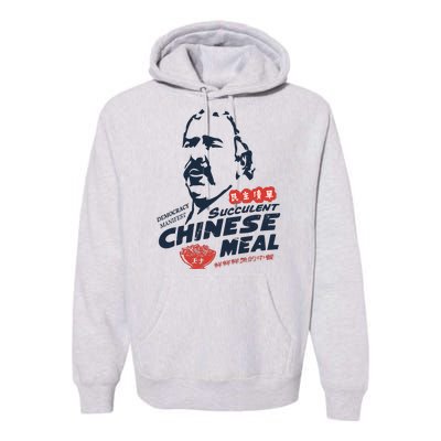 Democracy Manifest Succulent Chinese Meal Premium Hoodie