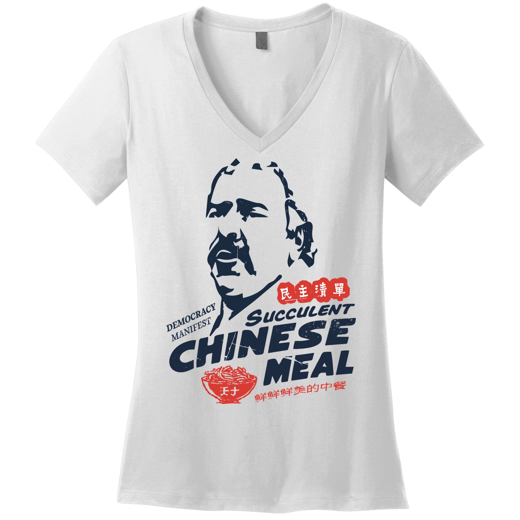 Democracy Manifest Succulent Chinese Meal Women's V-Neck T-Shirt