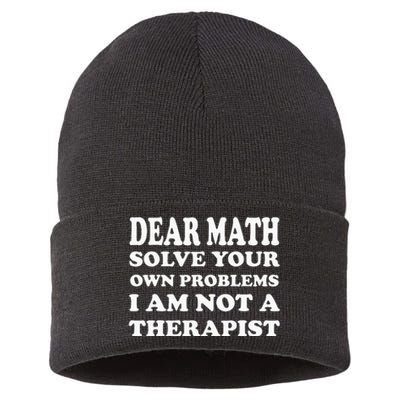 Dear Math Solve Your Own Problems Funny Saying Sustainable Knit Beanie