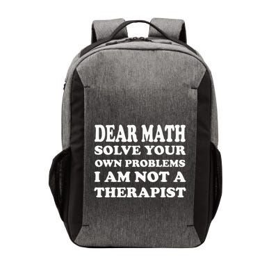 Dear Math Solve Your Own Problems Funny Saying Vector Backpack