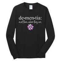 Dementia Meet Them Where They Are Alzheimers Disease Tall Long Sleeve T-Shirt