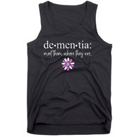 Dementia Meet Them Where They Are Alzheimers Disease Tank Top