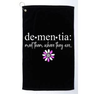 Dementia Meet Them Where They Are Alzheimers Disease Platinum Collection Golf Towel