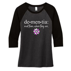 Dementia Meet Them Where They Are Alzheimers Disease Women's Tri-Blend 3/4-Sleeve Raglan Shirt