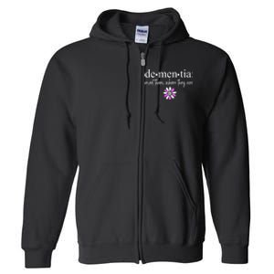 Dementia Meet Them Where They Are Alzheimers Disease Full Zip Hoodie