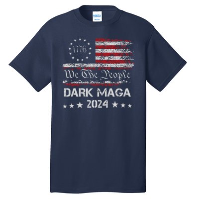 Dark Maga Trump 2024 Us Flag Vintage President Campaign Tall T-Shirt