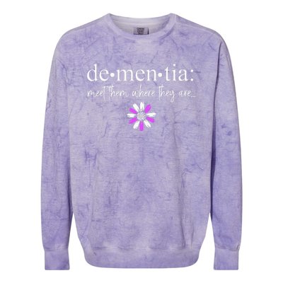 Dementia Meet Them Where They Are AlzheimerS Colorblast Crewneck Sweatshirt