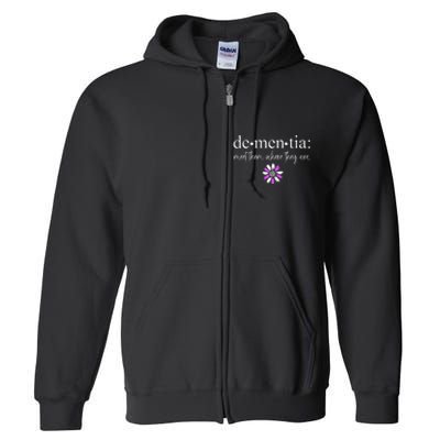 Dementia Meet Them Where They Are AlzheimerS Full Zip Hoodie