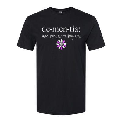 Dementia Meet Them Where They Are AlzheimerS Softstyle CVC T-Shirt