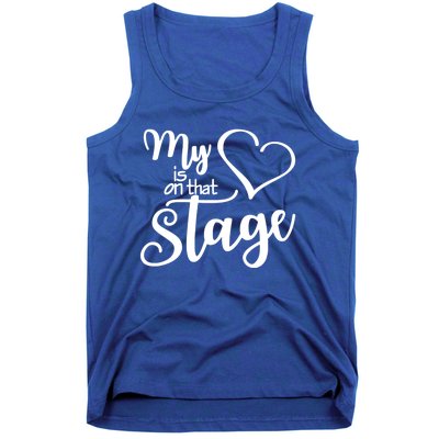 Dance Mom Tee My Heart Is On That Stage Dance Recital Gift Tank Top