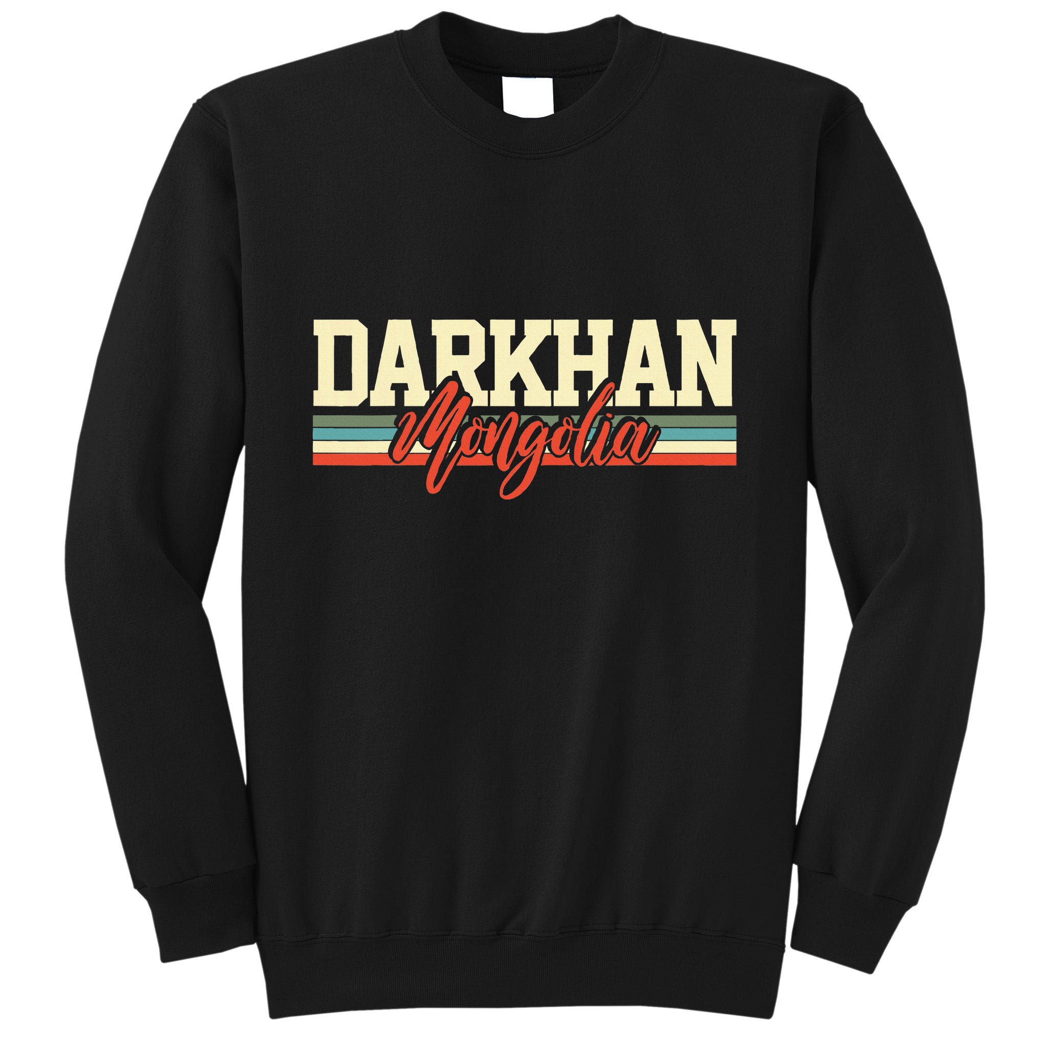 Darkhan Mongolia Travel Souvenir Retro Gift Tall Sweatshirt