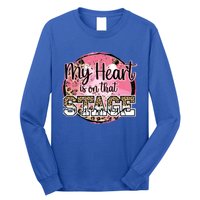 Dance Mom Tee My Heart Is On That Stage Dance Recital Meaningful Gift Long Sleeve Shirt