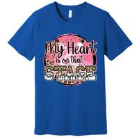 Dance Mom Tee My Heart Is On That Stage Dance Recital Meaningful Gift Premium T-Shirt