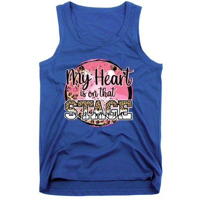 Dance Mom Tee My Heart Is On That Stage Dance Recital Meaningful Gift Tank Top