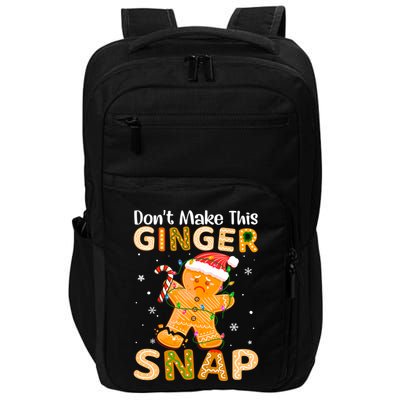 DonT Make This Ginger Snap Redhead For Christmas Gift Impact Tech Backpack