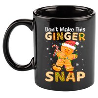DonT Make This Ginger Snap Redhead For Christmas Gift 11oz C Handle Ceramic Mug