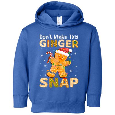 DonT Make This Ginger Snap Redhead For Christmas Gift Toddler Hoodie