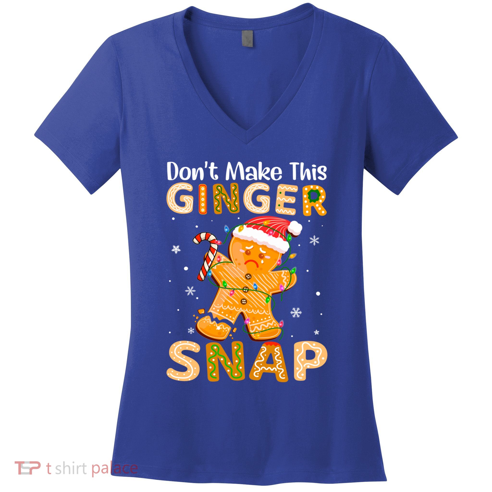 DonT Make This Ginger Snap Redhead For Christmas Gift Women's V-Neck T-Shirt