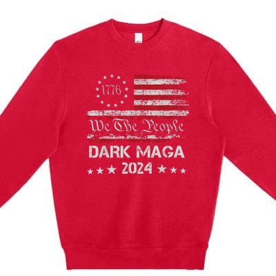 Dark Maga Trump 2024 Us Flag Vintage President Campaign Premium Crewneck Sweatshirt