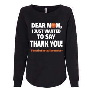 Dear Mom Thank You Gift Best Basketball Mom Ever Gift Womens California Wash Sweatshirt