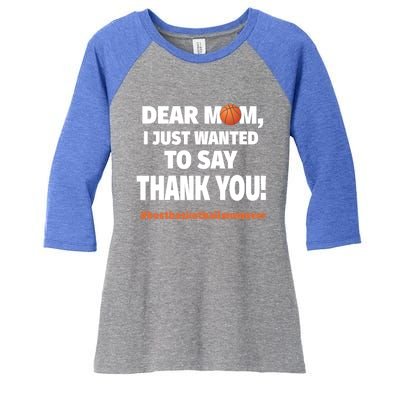 Dear Mom Thank You Gift Best Basketball Mom Ever Gift Women's Tri-Blend 3/4-Sleeve Raglan Shirt