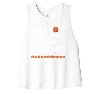 Dear Mom Thank You Gift Best Basketball Mom Ever Gift Women's Racerback Cropped Tank