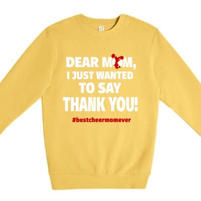 Dear Mom Thank You Gift Best Cheer Mom Ever Gift Premium Crewneck Sweatshirt