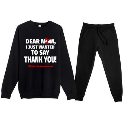 Dear Mom Thank You Gift Best Cheer Mom Ever Gift Premium Crewneck Sweatsuit Set