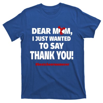 Dear Mom Thank You Gift Best Cheer Mom Ever Gift T-Shirt