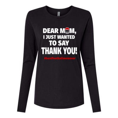 Dear Mom Thank You Gift Best Football Mom Ever Gift Womens Cotton Relaxed Long Sleeve T-Shirt