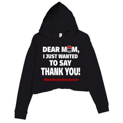 Dear Mom Thank You Gift Best Football Mom Ever Gift Crop Fleece Hoodie