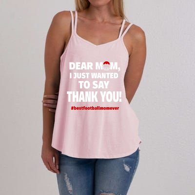 Dear Mom Thank You Gift Best Football Mom Ever Gift Women's Strappy Tank