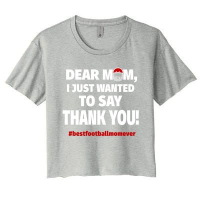 Dear Mom Thank You Gift Best Football Mom Ever Gift Women's Crop Top Tee