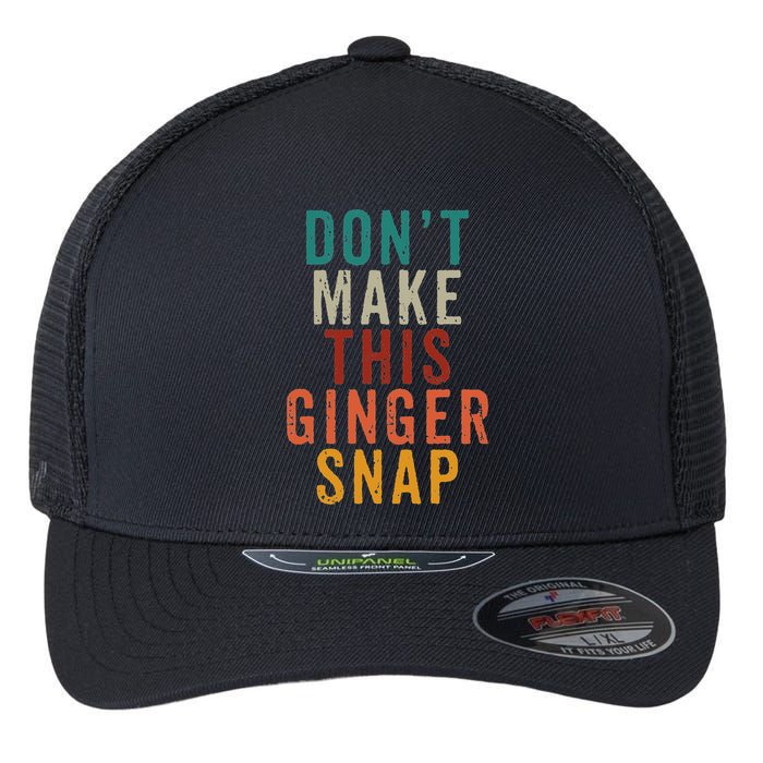 Don't Make This Ginger Snap Funny Readhead Flexfit Unipanel Trucker Cap