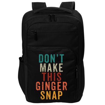 Don't Make This Ginger Snap Funny Readhead Impact Tech Backpack