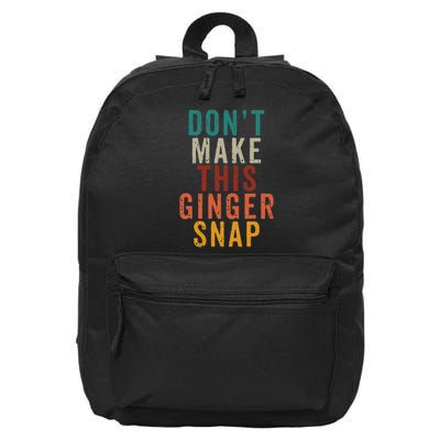 Don't Make This Ginger Snap Funny Readhead 16 in Basic Backpack