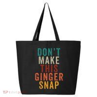 Don't Make This Ginger Snap Funny Readhead 25L Jumbo Tote