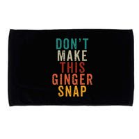 Don't Make This Ginger Snap Funny Readhead Microfiber Hand Towel