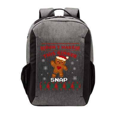 Don't Make This Ginger Snap Funny Ugly Christmas Sweater Gift Vector Backpack