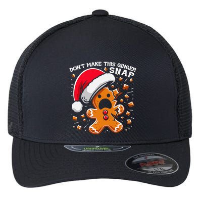 DonT Make This Ginger Snap Redhead Funny Christmas Flexfit Unipanel Trucker Cap